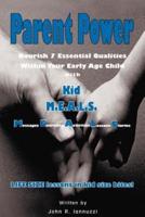 Parent Power: Nourish 7 Essential Qualities Within Your Early Age Child with Kid M.E.A.L.S.