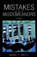 Mistakes and Misdemeanors