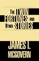 The Twin Fortunes & Other Stories
