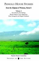 Paniolo House Stories : From The Kupuna of Waimea, Hawai'i Volume 2