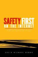 Safety First on the Internet