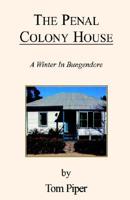 The Penal Colony House