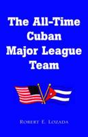 The All-Time Cuban Major League
