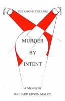 Murder by Intent