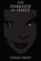 The Darkside of Sweet