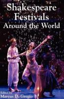 Shakespeare Festivals Around the World