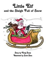 The Adventures of Little Elf and the Sleigh Full of Snow