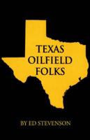 Texas Oilfield Folks