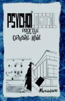 A Psychological Profile Into the Criminal Mind