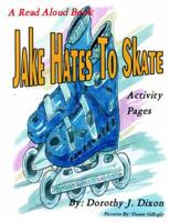 Jake Hates to Skate