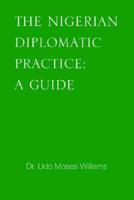 The Nigerian Diplomatic Practice