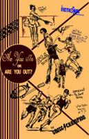 Are You in Or Are You Out?a Fictional Memoir