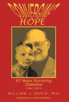 Converging Hope: 67 Years Surviving Diabetes How I Did It