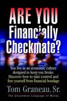 Are You Financially Checkmate? You Live in an Economic Culture Designed