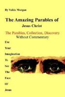The Amazing Parables of Jesus Christ