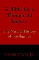 A Bible for a Thoughtfull Skeptic