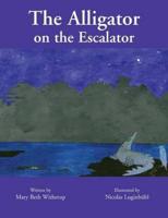 The Alligator on the Escalator
