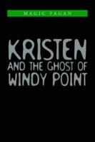 Kristen and the Ghost of Windy Point
