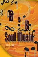 R&B Soul Music: A Fan's View