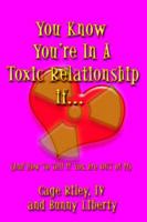 You Know You're in a Toxic Relationship