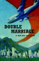 Double Marriage - A Midair Collision