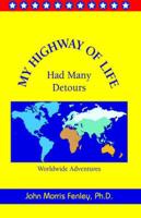 My Highway of Life Had Many Detours