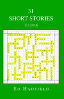 31 Short Stories - Volume 6