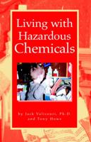 Living With Hazardous Chemicals