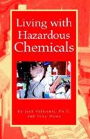 Living With Hazardous Chemicals