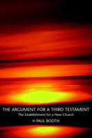 The Argument for a Third Testament