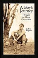 A Boy's Journey: Through the Great Depression