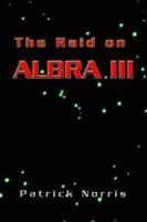 The Raid on Albra III