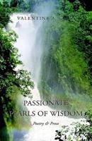 Passionate Pearls of Wisdom