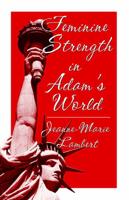 Feminine Strength In Adam's World