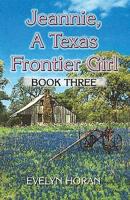 Jeannie, A Texas Frontier Girl