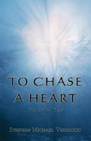 To Chase a Heart