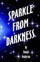 Sparkle From Darkness