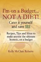 I'm on a Budget, Not a Diet!