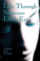 Life Through Someone Else's Eyes
