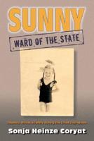 Sunny, Ward of the State