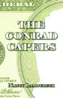 The Conrad Capers