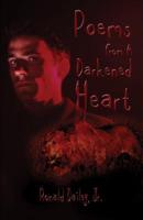 Poems from a Darkened Heart