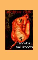 Cannibal Ballrooms