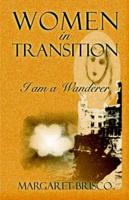 Women in Transition (I Am a Wanderer)