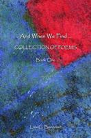 And When We Find. Collection of Poems