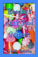 Roodey's Junk Food Summer