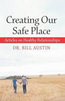 Creating Our Safe Place