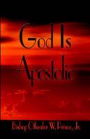 God Is Apostolic