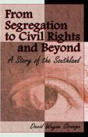 From Segregation to Civil Rights and Beyond: A Story of the Southland