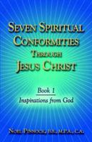 Seven Spiritual Conformities Through Jesus Christ